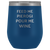 Feed Me Pierogi Pour Me Wine Tumbler