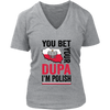 You Bet I'm Polish Shirt - More Colors