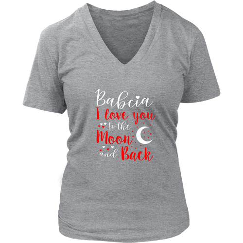 Babcia I Love You to the Moon and Back Shirt - My Polish Heritage