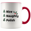 Nice, Naughty, Polish Coffee Accent Mug. 11oz Christmas