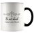 Be not afraid ~Saint John Paul II Quote Coffee Accent Mug