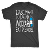 Drink Wódka And Eat Pierogi Shirt - My Polish Heritage