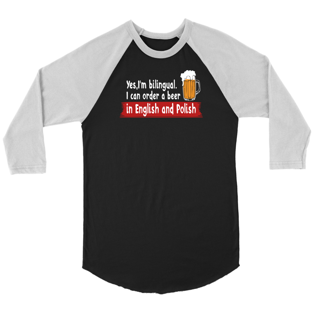 Yes I'm bilingual. I can order a beer in English and Polish Tank Tops, Shirts and Hoodies