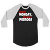 Too Much Monday, Not Enough Pierogi. Tank Tops, Shirts and Hoodies