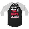 You Bet I'm Polish Shirt - More Styles
