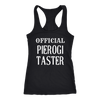 Official Pierogi Taster tank tops, infant/toddler shirts, t shirts and hoodies