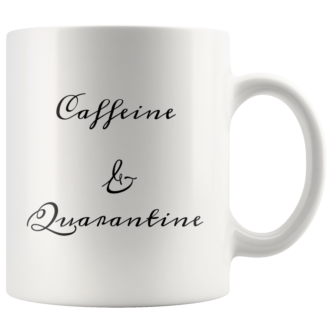 Caffeine & Quarantine 11oz and 15oz Mugs