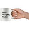 Nice, Naughty, Polish Coffee Mug. 11oz Christmas