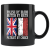 Polish By Blood British By Birth Patriot By Choice Black 11oz Mug - My Polish Heritage