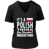 It's a Polish Thing Shirt - My Polish Heritage