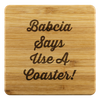 Babcia Says Use A Coaster!