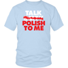 Talk Polish To Me. Tank Tops, Shirts and Hoodies