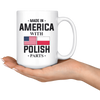 With Polish Parts White 15oz Mug