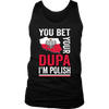 You Bet I'm Polish Shirt - More Styles