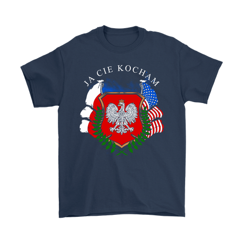 Polish - Ja Cie Kocham Shirt - My Polish Heritage