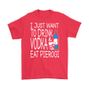 Drink Vodka and Eat Pierogi Shirt - My Polish Heritage
