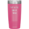 Part of the Babcia Squad 20 Ounce Vacuum Tumbler