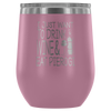 I Just Want To Drink Wine and Eat Pierogi Wine Tumbler - My Polish Heritage