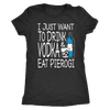 Drink Vodka and Eat Pierogi Shirt - My Polish Heritage