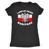 I Love My Polish Heritage I Shirt - My Polish Heritage