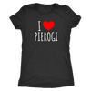 I Love Pierogi Shirt
