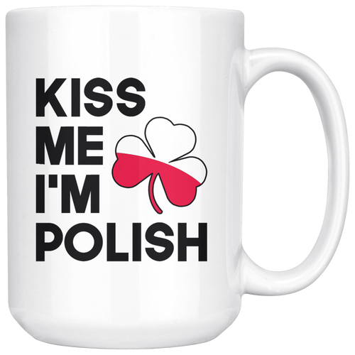 Polish - St. Patrick's Day White 15oz Mug - My Polish Heritage