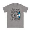 Drink Vodka and Eat Pierogi in Light Shirt - My Polish Heritage