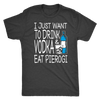 Drink Vodka and Eat Pierogi Shirt - My Polish Heritage