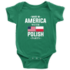 Made in America with Polish Parts Baby Onesie - My Polish Heritage