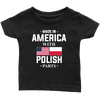 Made in America with Polish Parts Infant Shirt - My Polish Heritage