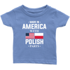 Made in America with Polish Parts Infant Shirt - My Polish Heritage