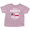 Made in America with Polish Parts Toddler Shirt - My Polish Heritage