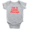 I'm A Little Pierogi Baby I Onesie - My Polish Heritage