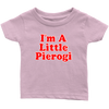 I'm A Little Pierogi Infant I Shirt - My Polish Heritage