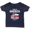 Made in America with Polish Parts Infant Shirt - My Polish Heritage