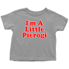 I'm A Little Pierogi Toddler I Shirt - My Polish Heritage