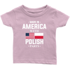 Made in America with Polish Parts Infant Shirt - My Polish Heritage