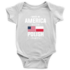 Made in America with Polish Parts Baby Onesie - My Polish Heritage