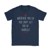 Polish Proverb: Wherever You Go Shirt