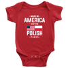 Made in America with Polish Parts Baby Onesie - My Polish Heritage