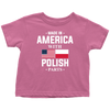 Made in America with Polish Parts Toddler Shirt - My Polish Heritage