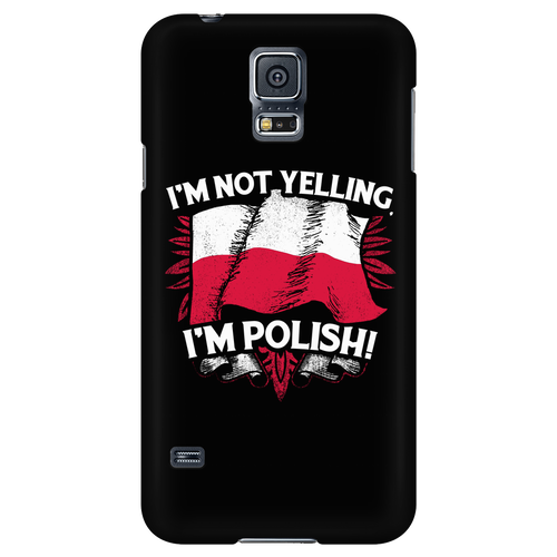 I'm Not Yelling I'm Polish Phone Case - My Polish Heritage