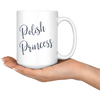 Polish Princess Mug. 11oz and 15oz sizes