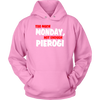 Too Much Monday, Not Enough Pierogi. Tank Tops, Shirts and Hoodies
