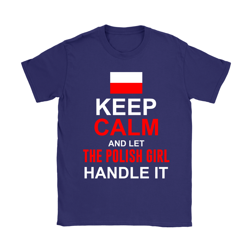 Let The Polish Girl Handle It Shirt - My Polish Heritage