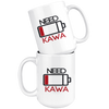 Need Kawa. Need Coffee Low Battery Design 11oz and 15oz Coffee mugs